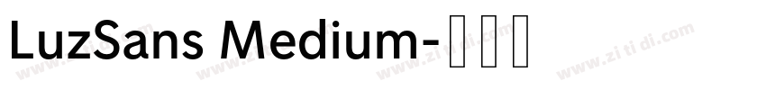 LuzSans Medium字体转换 LuzSans Medium字体转换